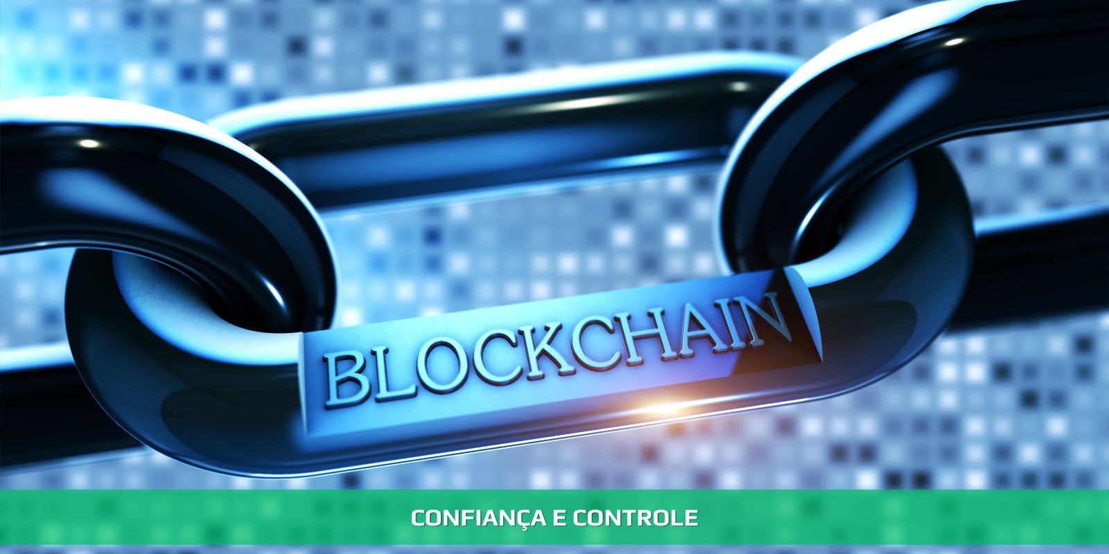 Figura 2 - BLOCKCHAIN E REGISTROS IMUTÁVEIS. SEGURO E ABSOLUTO
